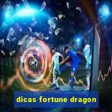 dicas fortune dragon